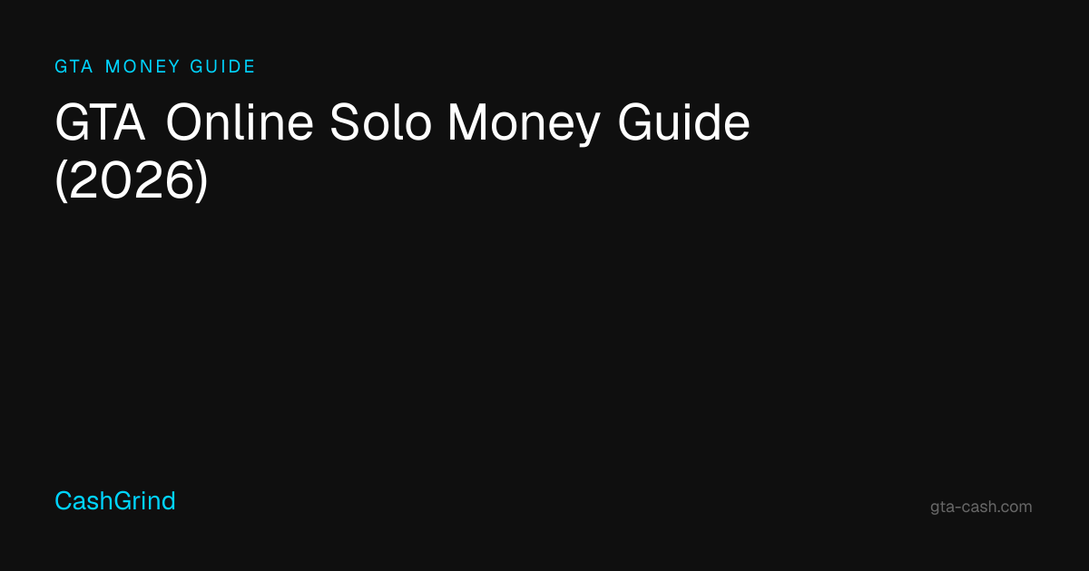 GTA Online Solo Money Guide 2026 CashGrind Opengraph Image